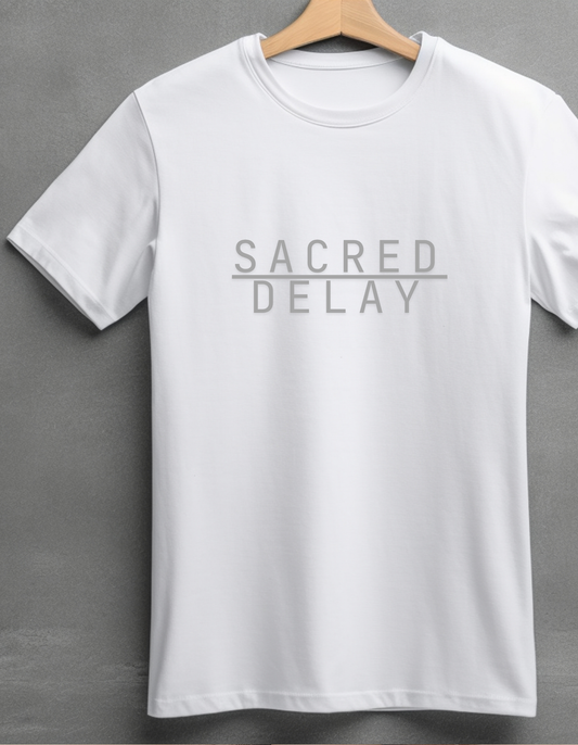 SACRED DELAY Tee inspired by the concept of God's timing